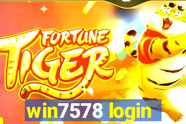 win7578 login